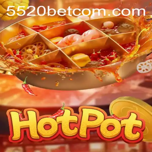 Exploring Hotpot: The Thrilling Casino Adventure with 5520 Bet